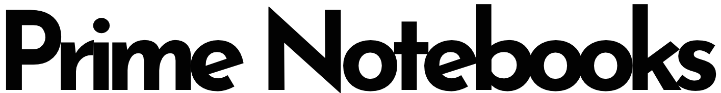Prime Notebooks